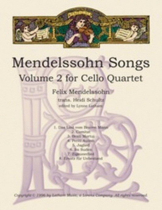 Mendelssohn Songs Vol 2 Arranged for Cello Quartet