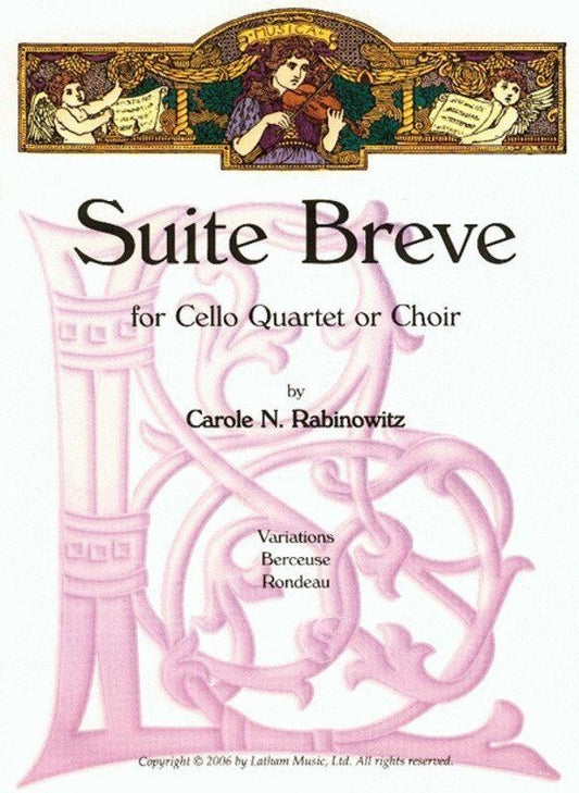 Rabinowitz - Suite Breve for Cello Quartet/Choir SC/PTS