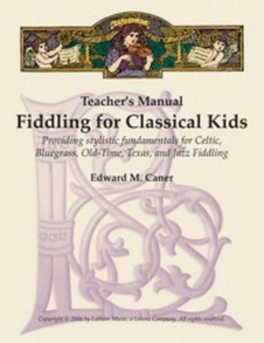Fiddling for Classical Kids Teachers Manual BK/C