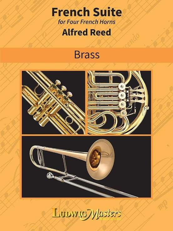 Reed - French Suite For Four French Horns (LudwigMasters Publications)