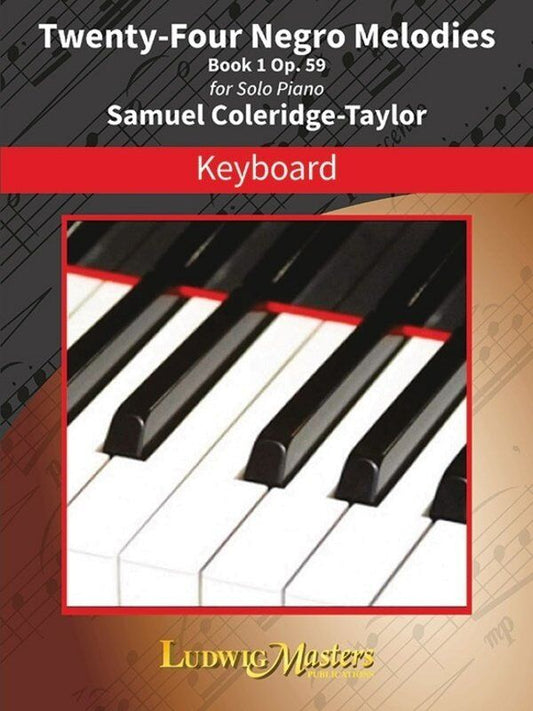 24 Negro Melodies Book 1 Op. 59 for Piano by Samuel Coleridge-Taylor, Published by Alfred Music, 52 Pages