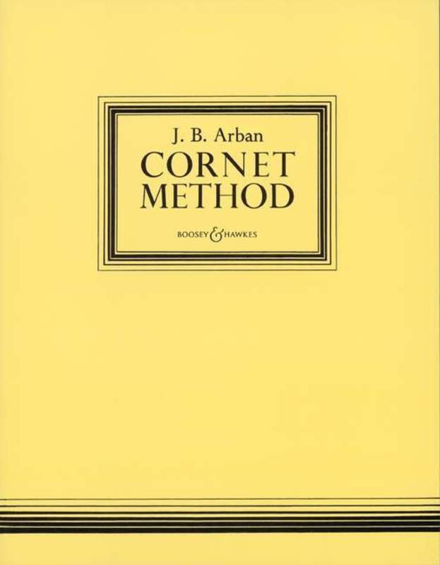 Jean-Baptiste Arban: Cornet & Trumpet Method — Complete Edition (Boosey & Hawkes)