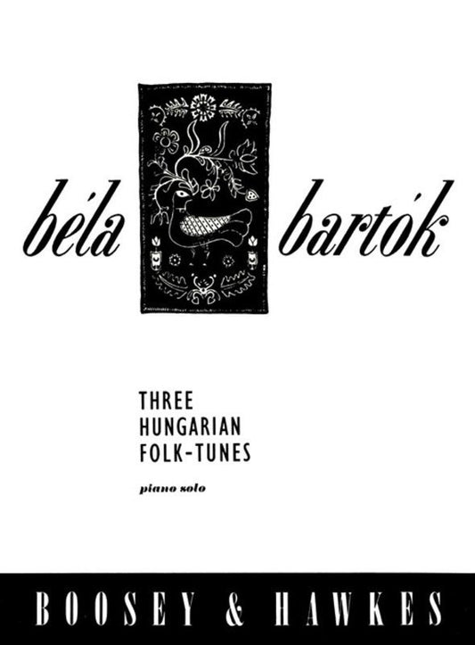 Bartók: 3 Hungarian Folk Tunes — Piano (Boosey & Hawkes)