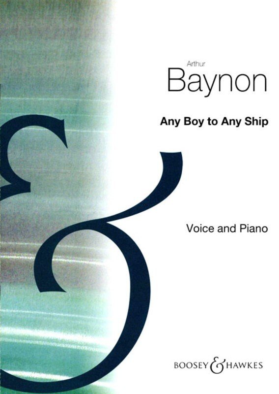 Arthur Baynon: Any Boy to Any Ship — Unison Choral Score (Boosey & Hawkes)