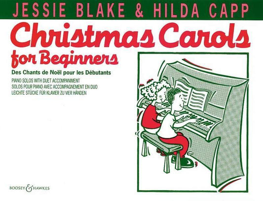 Christmas Carols for Beginners — Piano, arr. Capp & Blake (Boosey & Hawkes)