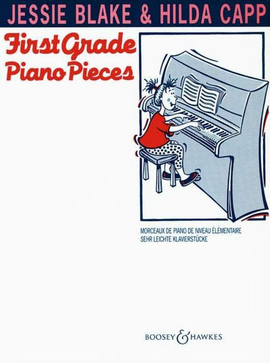 First Grade Piano Pieces — Easy Piano (Blake & Capp Piano Music, Boosey & Hawkes)
