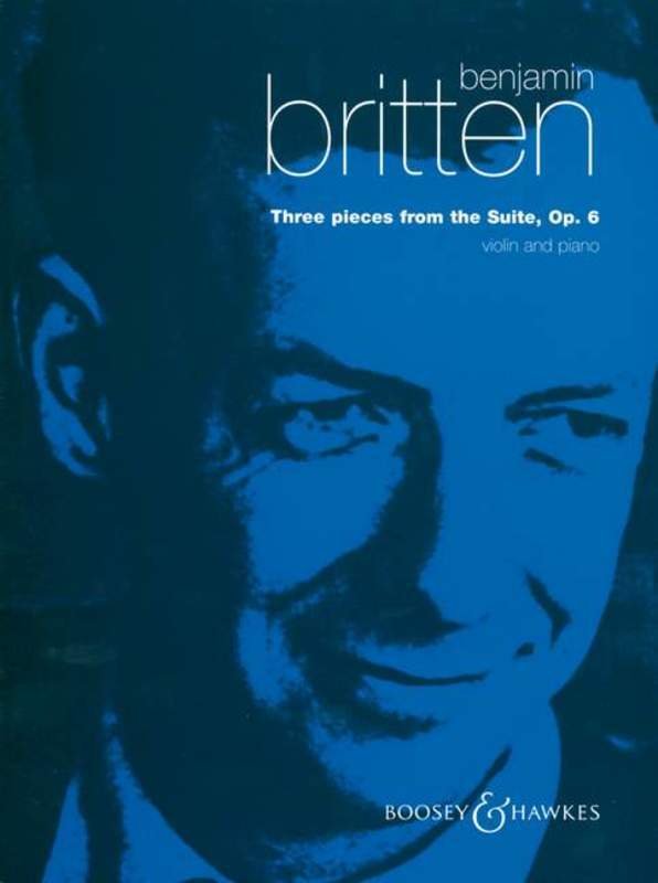 Britten: 3 Pieces from Suite, Op. 6 — Violin & Piano (Boosey & Hawkes)
