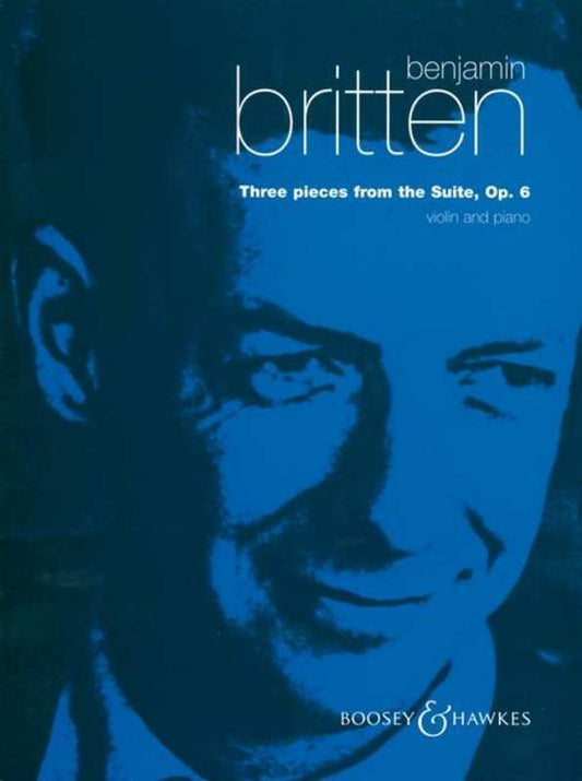 Britten: 3 Pieces from Suite, Op. 6 — Violin & Piano (Boosey & Hawkes)