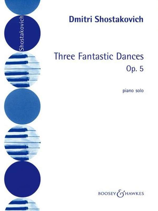 Shostakovich: 3 Fantastic Dances, Op. 5 — Piano (Boosey & Hawkes)