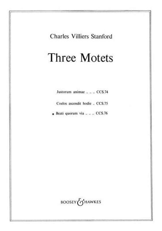 Stanford: 3 Motets No. 3 — Beati Quorum Via, SSATBB (Boosey & Hawkes)