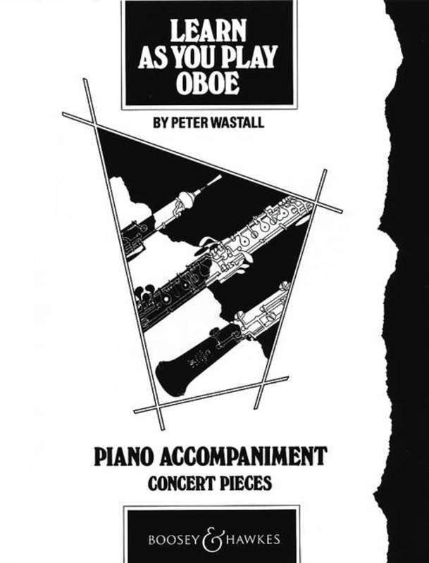 Learn As You Play Oboe — Concert Pieces Piano Accompaniment, arr. Peter Wastall (Boosey & Hawkes)