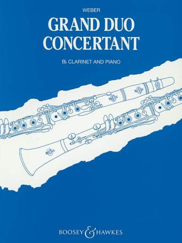Weber Grand Duo Concertante Op 48 for Clarinet and Piano, Arranged by Ernest Roth, Published by Boosey & Hawkes, 56 Pages