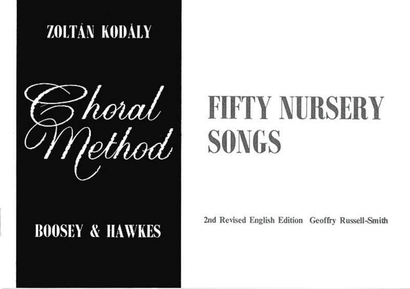Kodály: 50 Nursery Songs (Zoltan Kodaly Choral Method, Boosey & Hawkes)