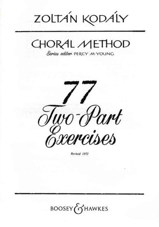Kodály: 77 Two-Part Exercises, arr. Percy M. Young (Boosey & Hawkes)