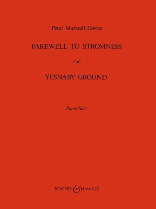 Peter Maxwell Davies: Farewell to Stromness & Yesnaby Ground — Piano Solo (Boosey & Hawkes)