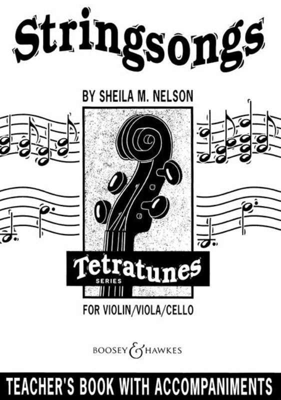 Sheila Mary Nelson: Stringsongs — Teacher's Book & Piano Accompaniment (Tetratunes Series, Boosey & Hawkes)
