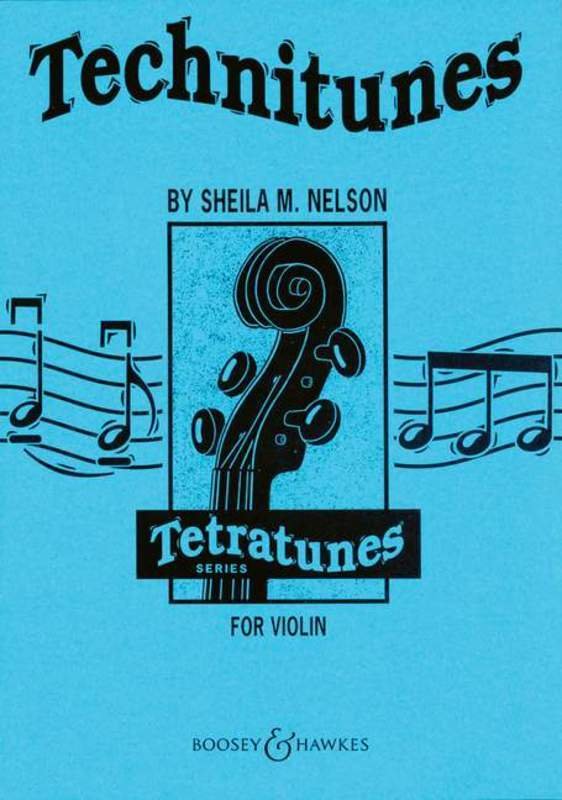 Sheila Mary Nelson: Technitunes for Violin (Tetratunes Series, Boosey & Hawkes)