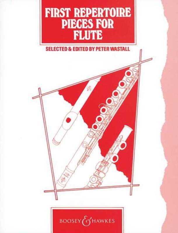 First Repertoire Pieces for Flute, arr. Peter Wastall (Boosey & Hawkes)