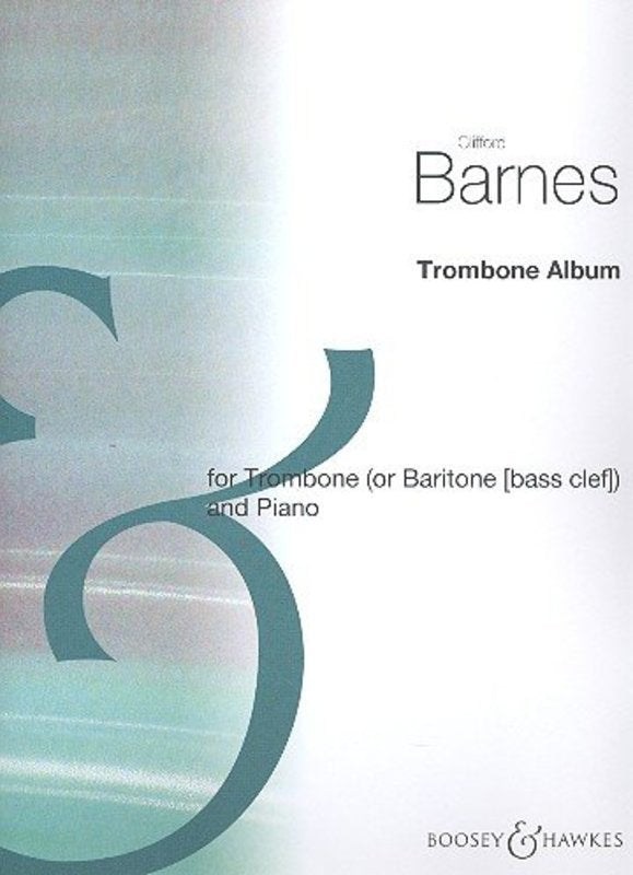 Clifford Barnes Trombone Album (Boosey & Hawkes)