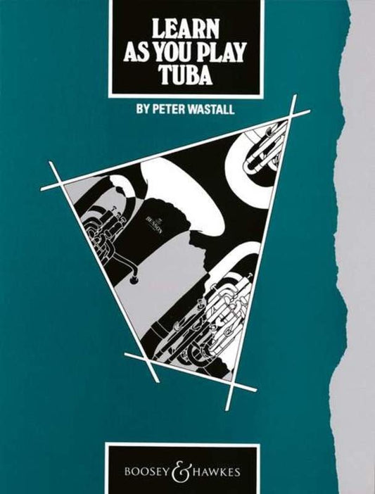 Peter Wastall: Learn As You Play Tuba (Boosey & Hawkes)