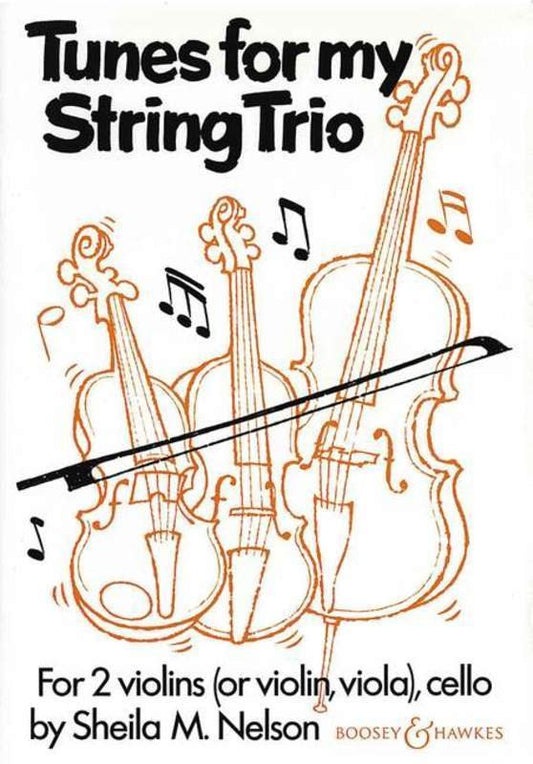 Tunes For My String Trio (Boosey & Hawkes)
