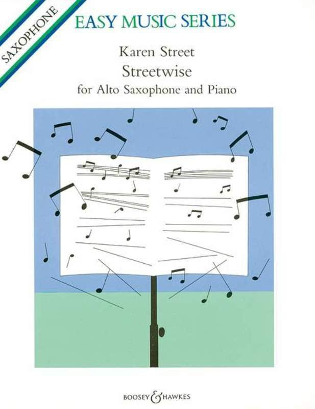 Streetwise Saxophone & Piano — Karen Street (Boosey & Hawkes)