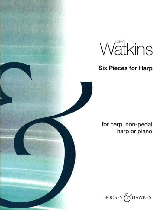 Watkins: 6 Pieces for Harp — David Watkins (Boosey & Hawkes)