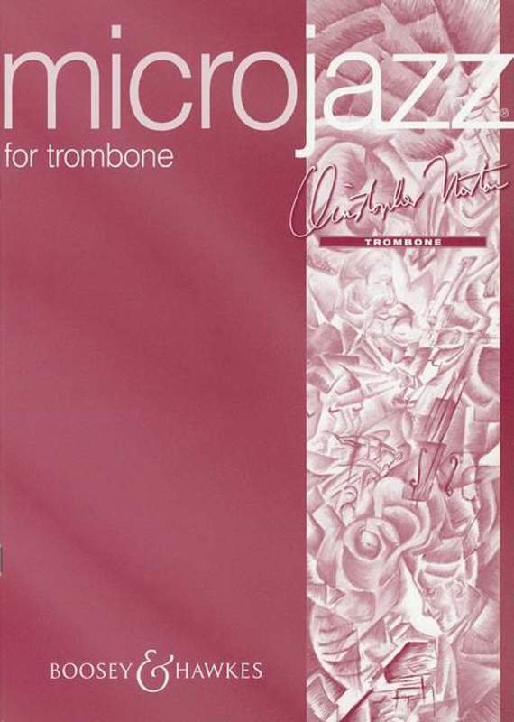 Microjazz for Trombone by Christopher Norton - 34 Pages, Boosey & Hawkes, Easy Pieces in Jazz, Blues, Rock-and-Roll, Reggae Styles