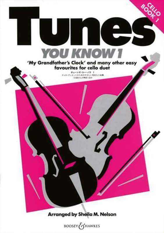 Tunes You Know for Two Cellos, Book 1 — Cello Duet — arr. Sheila Mary Nelson (Boosey & Hawkes)