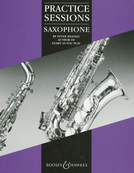 Practice Sessions For Saxophone (Boosey & Hawkes)