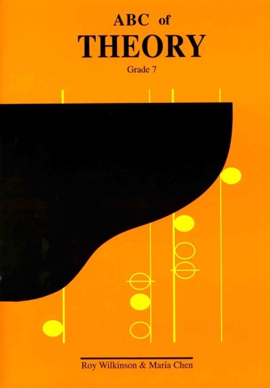 ABC Theory, Grade 7 (Orange) — Maria Chen & Roy Wilkinson (Boosey & Hawkes)