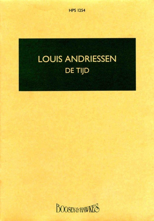 Andriessen: De Tijd (Time) — Study Score for Female Choir & Orchestra (Boosey & Hawkes)