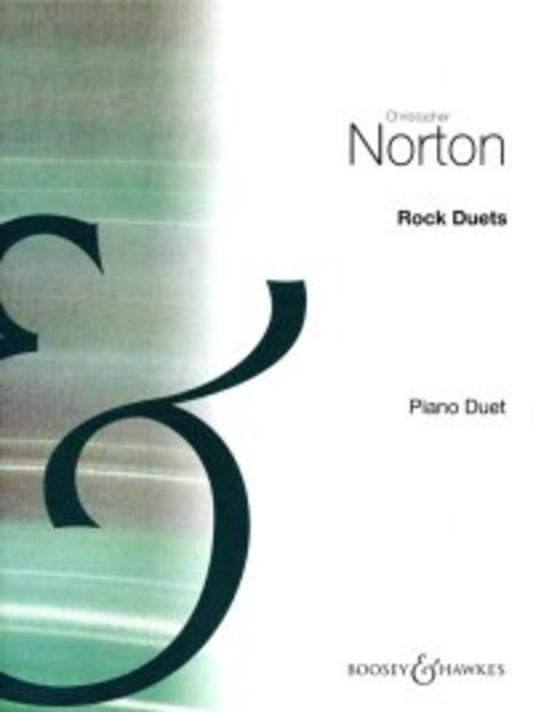 Norton: Rock Duets for Piano Duet — Christopher Norton (Boosey & Hawkes)