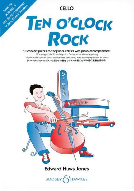 10 O'Clock Rock — Cello — Edward Huws Jones (Boosey & Hawkes)