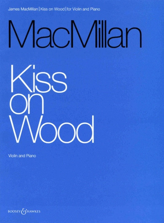 Kiss On Wood Vn/Piano Book