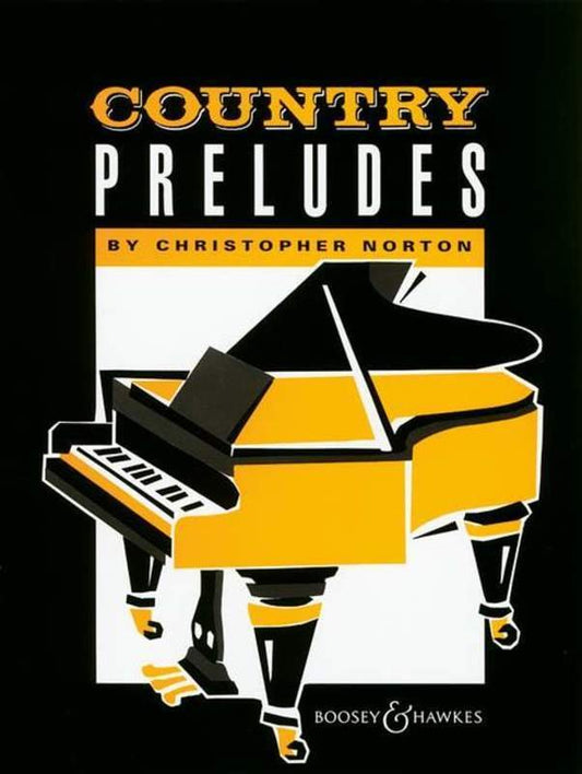 Norton: Country Preludes for Piano — Christopher Norton (Boosey & Hawkes)