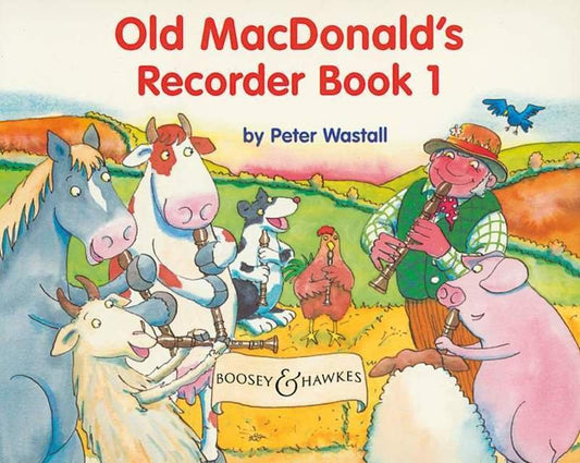 Old MacDonald's Recorder Book 1 — Peter Wastall (Boosey & Hawkes)