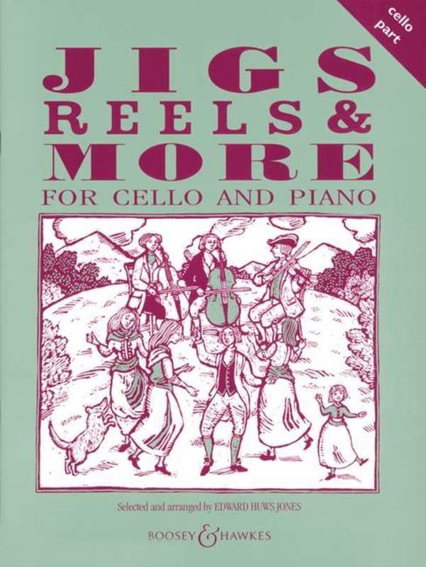 Jigs, Reels & More Cello Edition by Edward Huws Jones, Boosey & Hawkes, 20 Pages, Traditional Music Arrangements for Cello