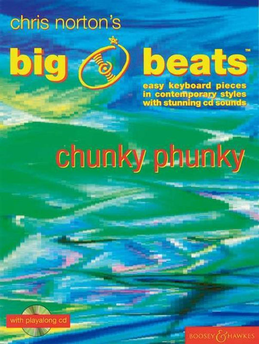 Christopher Norton: Big Beats — Chunky Phunky, Piano Book & CD (Boosey & Hawkes)