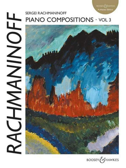 Rachmaninoff: Piano Compositions, Vol. 3 — Authentic Edition (Boosey & Hawkes)