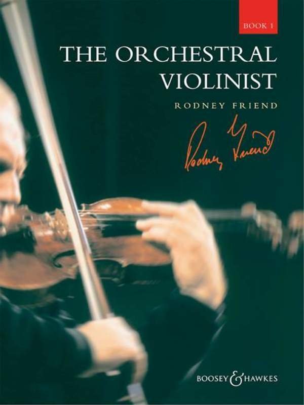 The Orchestral Violinist, Book 1 — arr. Rodney Friend (Boosey & Hawkes)