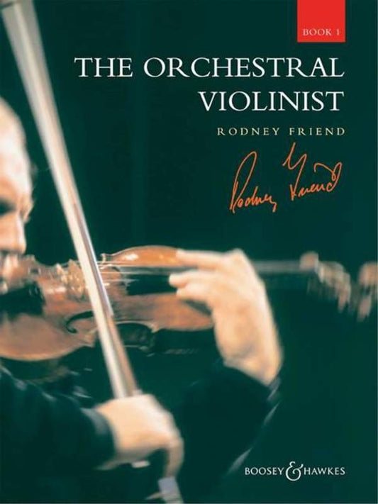 The Orchestral Violinist, Book 1 — arr. Rodney Friend (Boosey & Hawkes)