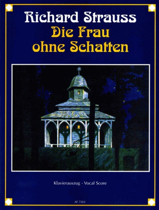 Die Frau Ohne Schatten Op 65 Vocal Score