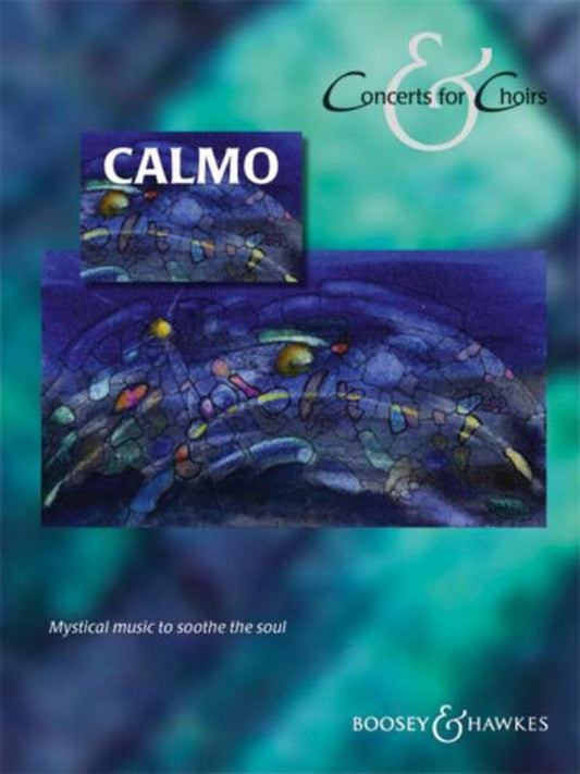 Calmo Concerts For Choirs SATB Piano