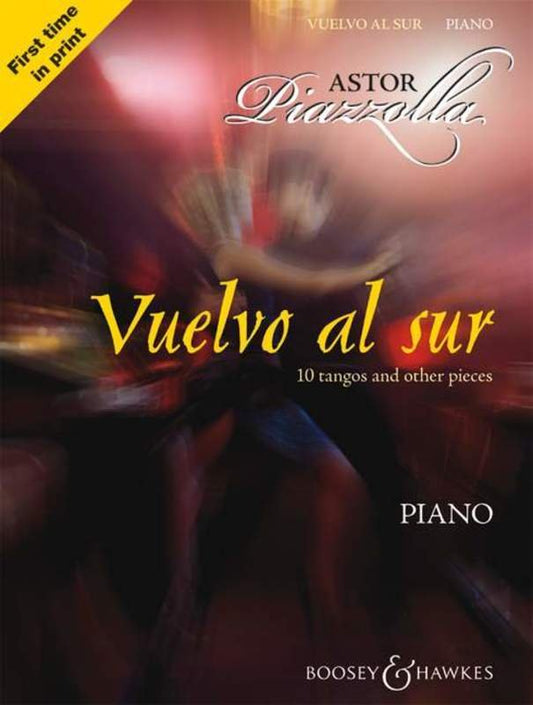 Astor Piazzolla: Vuelvo al Sur — 10 Tangos for Piano (Boosey & Hawkes)