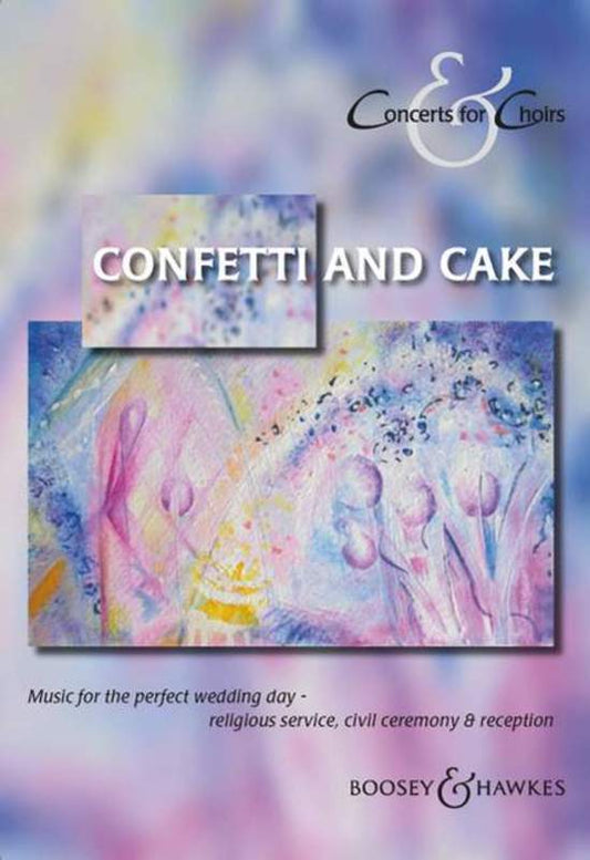 Confetti And Cake Concert Choirs SATB A Capp