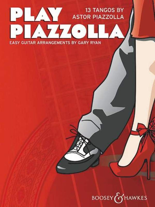 Astor Piazzolla: Play Piazzolla — 13 Tangos for Easy Guitar (Boosey & Hawkes)