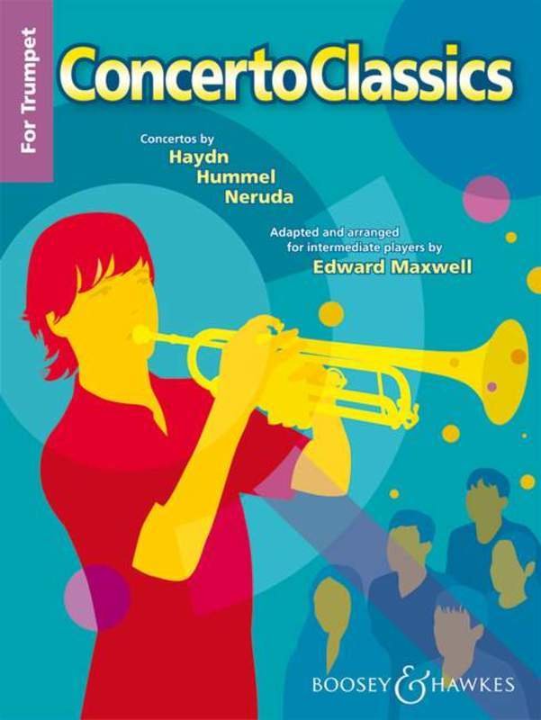 Concerto Classics for Intermediate Trumpet & Piano — Neruda, Hummel, Haydn, arr. Maxwell (Boosey & Hawkes)