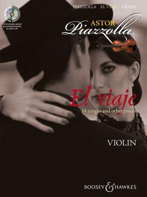 Astor Piazzolla: El Viaje — 14 Tangos for Violin & Piano Book & CD (Boosey & Hawkes)