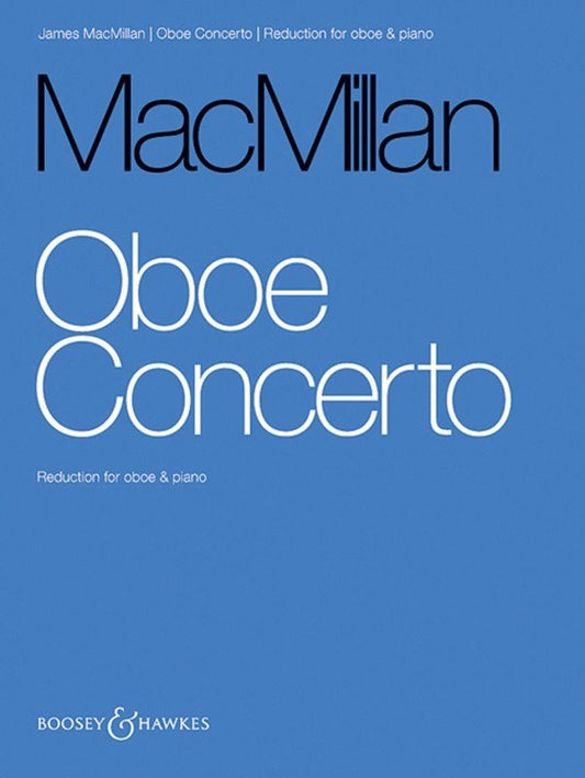 James MacMillan: Oboe Concerto — Oboe & Piano (Boosey & Hawkes)
